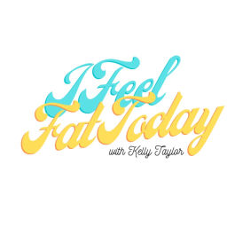 Podcast thumbnail for I Feel Fat Today