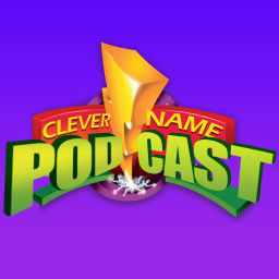 Podcast thumbnail for Clever Name Podcast