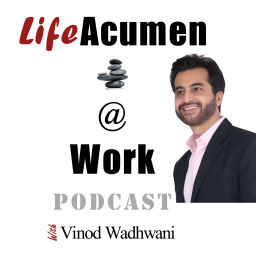 Podcast thumbnail for Life Acumen @ Work Podcast