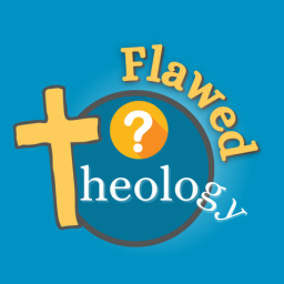 Podcast thumbnail for Flawed Theology