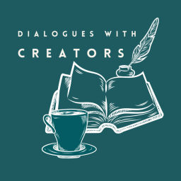 Podcast thumbnail for Dialogues with Creators