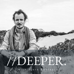Podcast thumbnail for // DEEPER with Sjors Boelaars | 1:1 mentorship on Intimacy, Emotions and Purpose