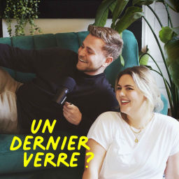 Podcast thumbnail for Un dernier verre ?