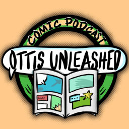 Podcast thumbnail for Ottis Unleashed - Comic Podcast