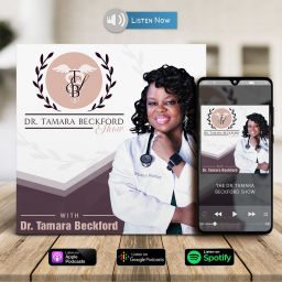 Podcast thumbnail for Dr. Tamara Beckford Show