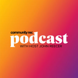 Podcast thumbnail for Community Rec Magazine