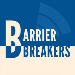 Podcast thumbnail for Barrier Breakers