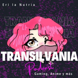 Podcast thumbnail for Transilvania Podcast - Eri la Nutria