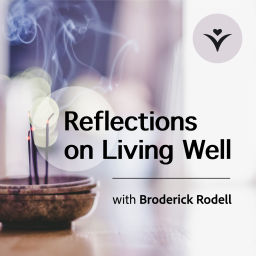 Podcast thumbnail for Reflections on Living Well