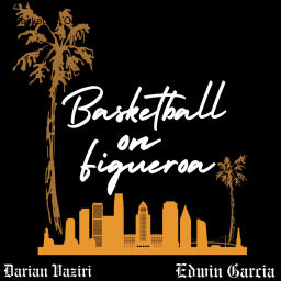 Podcast thumbnail for Basketball On Figueroa