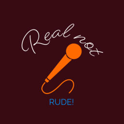 Podcast thumbnail for Real not Rude