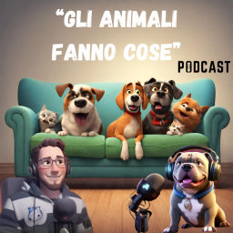 Podcast thumbnail for " Gli Animali Fanno Cose"!