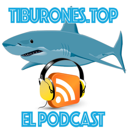 Podcast thumbnail for Tiburones.Top El Podcast
