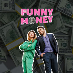 Podcast thumbnail for Funny Money