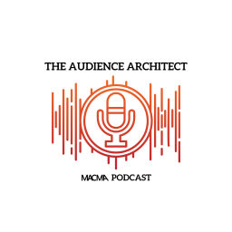 Podcast thumbnail for Audience Architect podcast