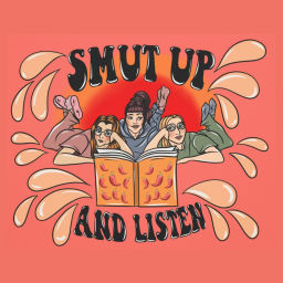 Podcast thumbnail for Smut Up and Listen!