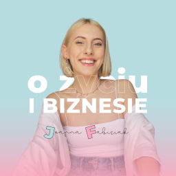 Podcast thumbnail for O życiu i biznesie