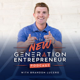Podcast thumbnail for The New Generation Entrepreneur Podcast