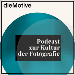 Podcast thumbnail for dieMotive – Podcast zur Kultur der Fotografie