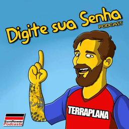 Podcast thumbnail for Digite sua Senha