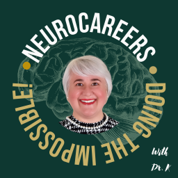 Podcast thumbnail for Neurocareers: Doing the Impossible!