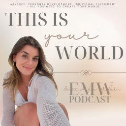 Podcast thumbnail for this is YOUR world!