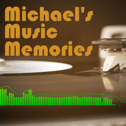 Podcast thumbnail for Michael's Music Memories