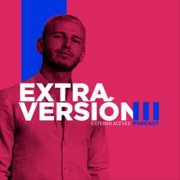 Podcast thumbnail for Extraversion Podcast por Esteban Aceves