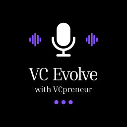 Podcast thumbnail for VC Evolve: Conversations About The Future of VC