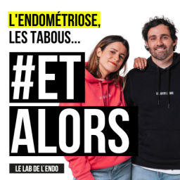 Podcast thumbnail for L'endométriose, les tabous... #ETALORS