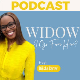 Podcast thumbnail for Widow I Go From Here?