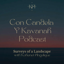 Podcast thumbnail for Con Candela Y Kavanah Podcast
