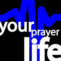 Podcast thumbnail for your prayer life