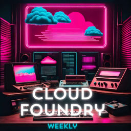 Podcast thumbnail for Cloud Foundry Weekly