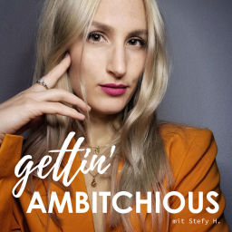 Podcast thumbnail for Getting Ambitchious - Mindset Empowerment & Personal Growth