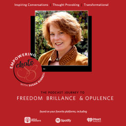 Podcast thumbnail for Empowering Chats with Susan Burrell