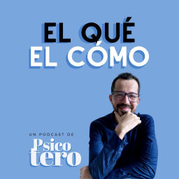 Podcast thumbnail for El Qué El Cómo