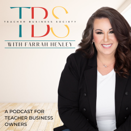 Podcast thumbnail for Teacher Business Society™ Podcast