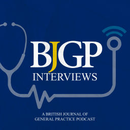 Podcast thumbnail for BJGP Interviews