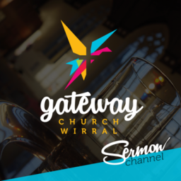 Podcast thumbnail for Gateway Church Wirral