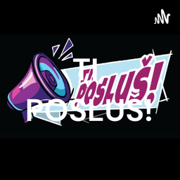 Podcast thumbnail for TI, POSLUŠ!