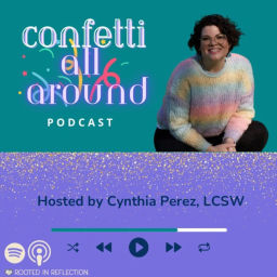 Podcast thumbnail for CONFETTI ALL AROUND