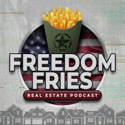 Podcast thumbnail for Freedom Fries Real Estate Podcast
