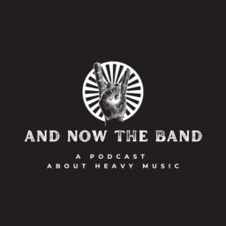 Podcast thumbnail for And Now The Band