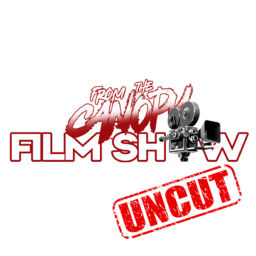 Podcast thumbnail for From The Canopy Film Show