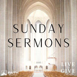 Podcast thumbnail for Live to Give Podcast // Sunday Sermons