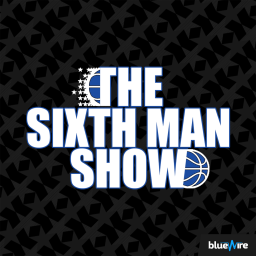 Podcast thumbnail for The Sixth Man Show - Orlando Magic Podcast