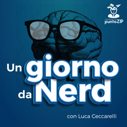 Podcast thumbnail for Un Giorno Da Nerd