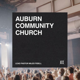 Podcast thumbnail for Auburn Community Church
