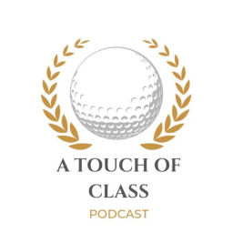 Podcast thumbnail for A Touch Of Class